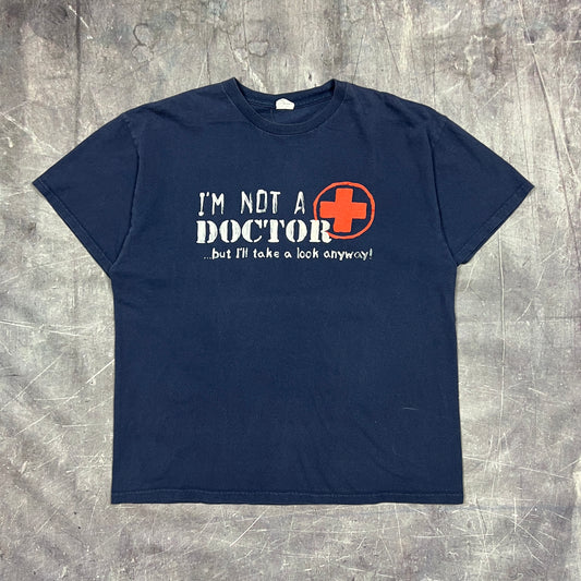 Early 00s Navy Blue Text "I'm Not a Doctor…But I'll Take a Look Anyway" Quote Shirt L AR12