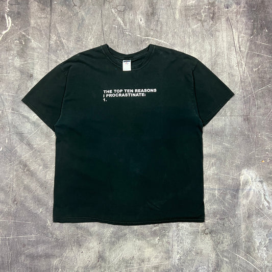 Early 00s Black Text "The Top Ten Reasons I Procrastinate: 1. " Quote Shirt XL AT01