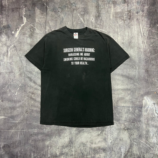 Early 00s Faded Black Text "Harassing Me About Smoking Could Be Hazardous To Your Health" Quote Shirt XL AQ92